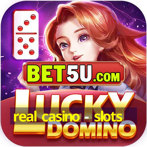 real casino - slots